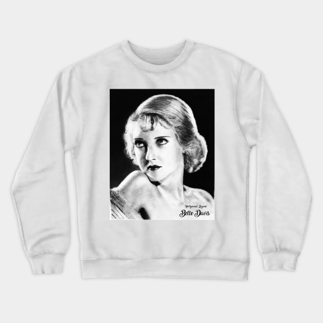 Bette Davis - Hollywood Legend Crewneck Sweatshirt by pencilartist